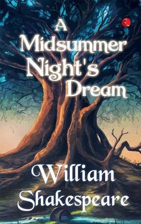 A Midsummer Night’s Dream