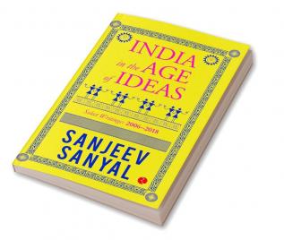 India in the Age of Ideas: Select Writings: 2006–2018