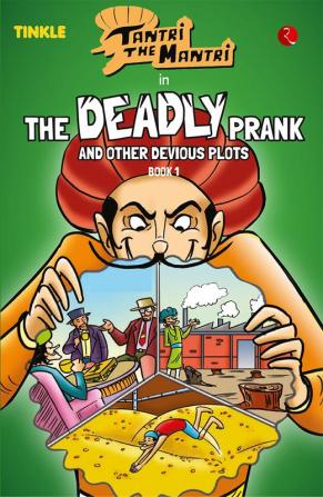 Tantri the Mantri: The Deadly Prank and Other Stories: Book 1