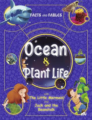 Facts and Fables Ocean and Plant Life