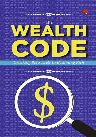 THE WEALTH CODE CRACKING THE SECRETS TO BECOMING RICH