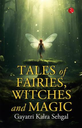 Tales of Fairies Witches and Magic