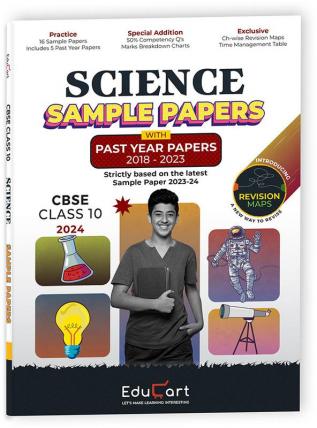 Educart CBSE Science Class 10 Sample Paper 2023-24 (Introducing Revision Maps and Past Year Papers)