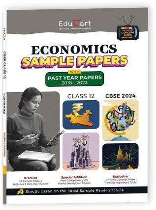 Educart Cbse Economics Class 12 Sample Paper 2023-24 (Introducing Revision Maps And Past Year Papers) 2024