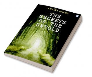 The Secrets of the Untold