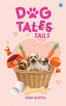 Dog Tales/Tails