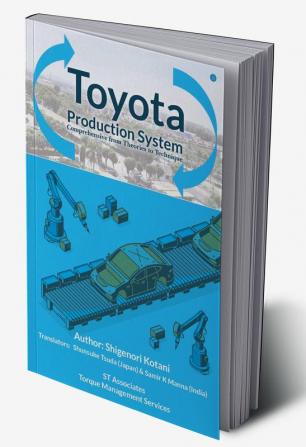 Toyota Production System comprehensive from theories to technique