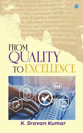 From Quality to Excellence