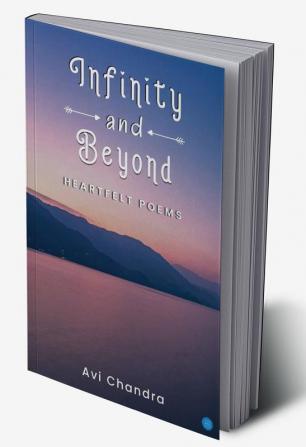 Infinity and Beyond - Heartfelt Poems