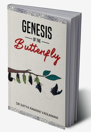 Genesis of the Butterfly