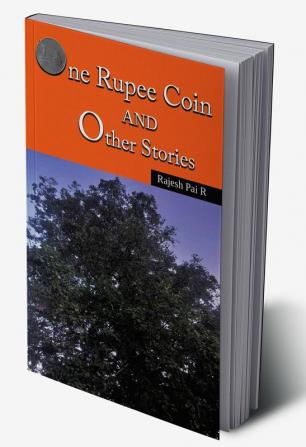 One Rupee Coin and Other Stories