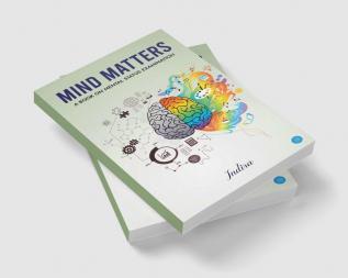 Mind Matters - A Book on Mental Status Examination