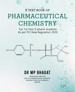 A Text Book of Pharmaceutical Chemistry (For 1st Year D.Pharm. Students) [As Per PCI New Regulation 2020]