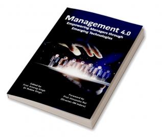 Management 4.0: Empowering Managers through Emerging Technologies