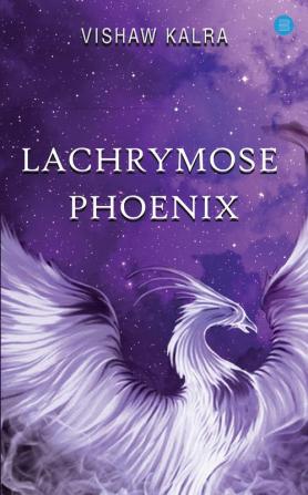 Lachrymose Phoenix