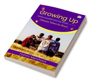 Growing up - Know Yourself and the World (Human Values for Boys)