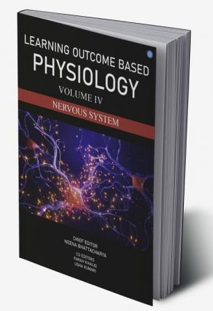 Learning Outcome Based Physiology: Nervous System (Volume 4)