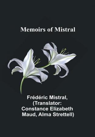 Memoirs of Mistral