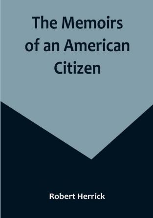 The Memoirs of an American Citizen