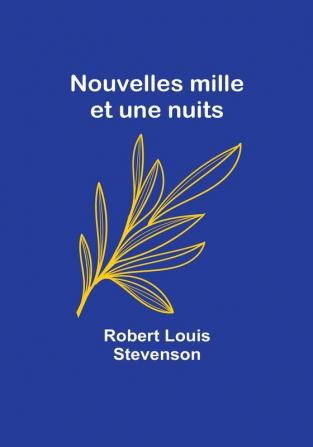 Nouvelles mille et une nuits