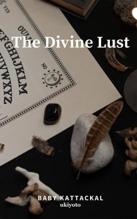 The Divine Lust