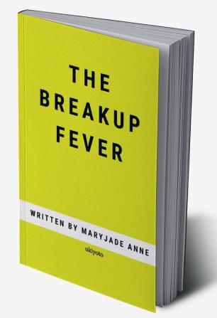 The Breakup Fever