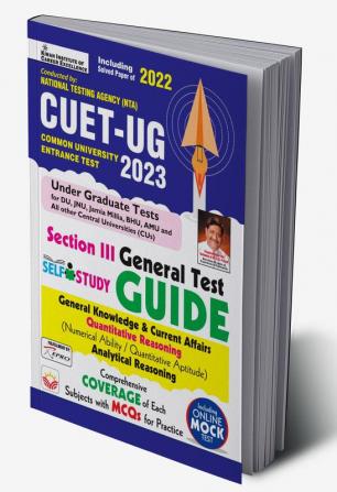 Cuet Ug 2023 Section Iii General Test (Self Study Guide) General Knowledge And Current Affairs (English Medium) (4122)