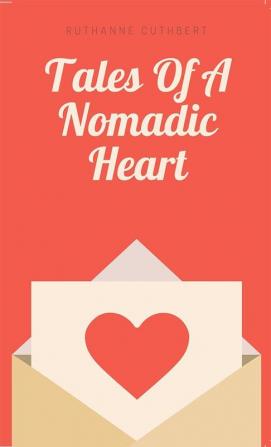 Tales Of A Nomadic Heart