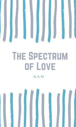 The Spectrum of Love