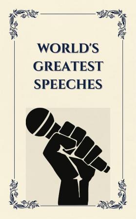 World's Greatest Speeches (Deluxe Hardbound Edition)