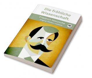 Die fröhliche Wissenschaft.