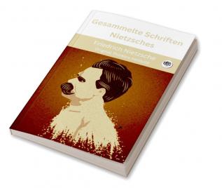 Gesammelte Schriften Nietzsches