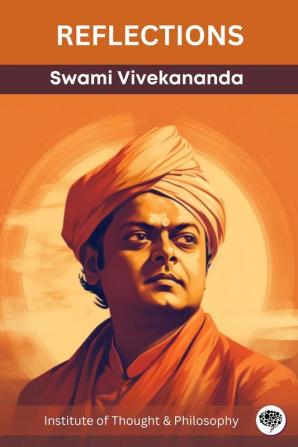 Reflections Swami Vivekananda (by ITP Press)