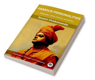 Famous Personalities: Alexander Christ Krishna and Others