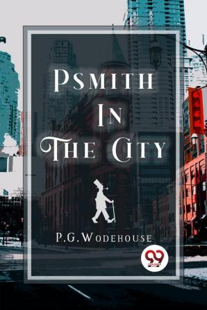 Psmith in the City