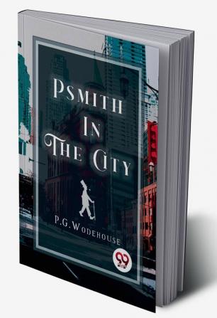 Psmith in the City