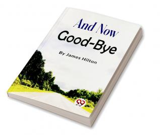 And Now Good-bye