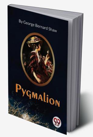 Pygmalion