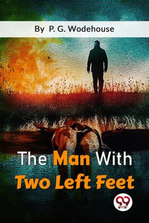 The Man With Two Left Feet