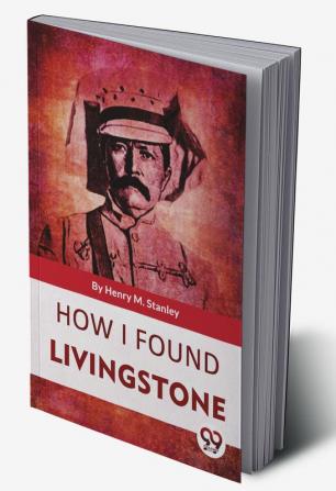 How I Found Livingstone