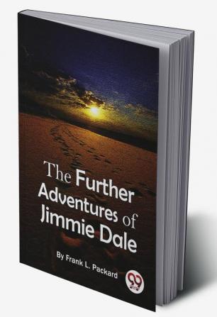 The Further Adventures Of Jimmie Dale