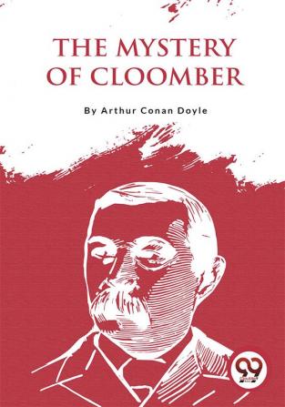 The Mystery Of Cloomber