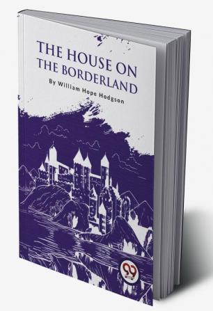 The House On The Borderland