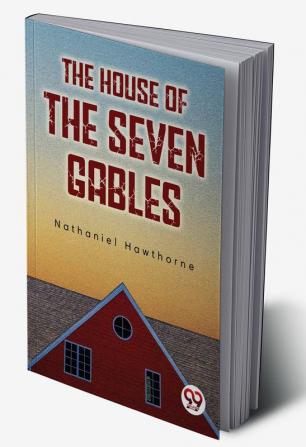 The House Of The Seven Gables