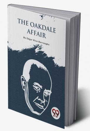 The Oakdale Affair