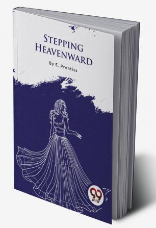 Stepping Heavenward