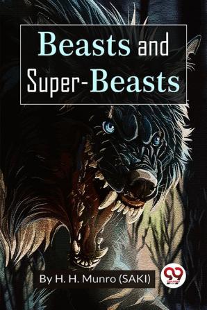 Beasts and Super-Beasts