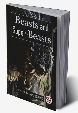 Beasts and Super-Beasts