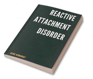 Reactive Attachment Disorder