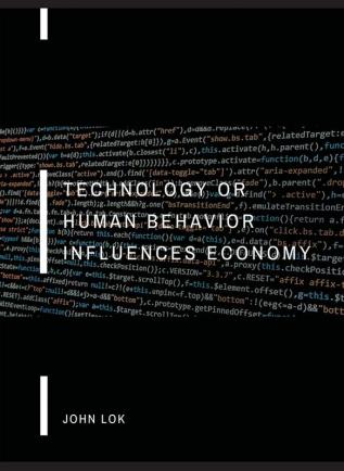 Technology Or Human Behavior Influences Economy